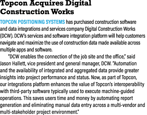 Topcon Acquires Digital Construction Works Topcon Positioning Systems has purchased construction software and data in...