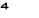 4