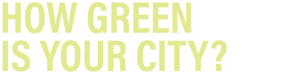 How Green Is Your City? 